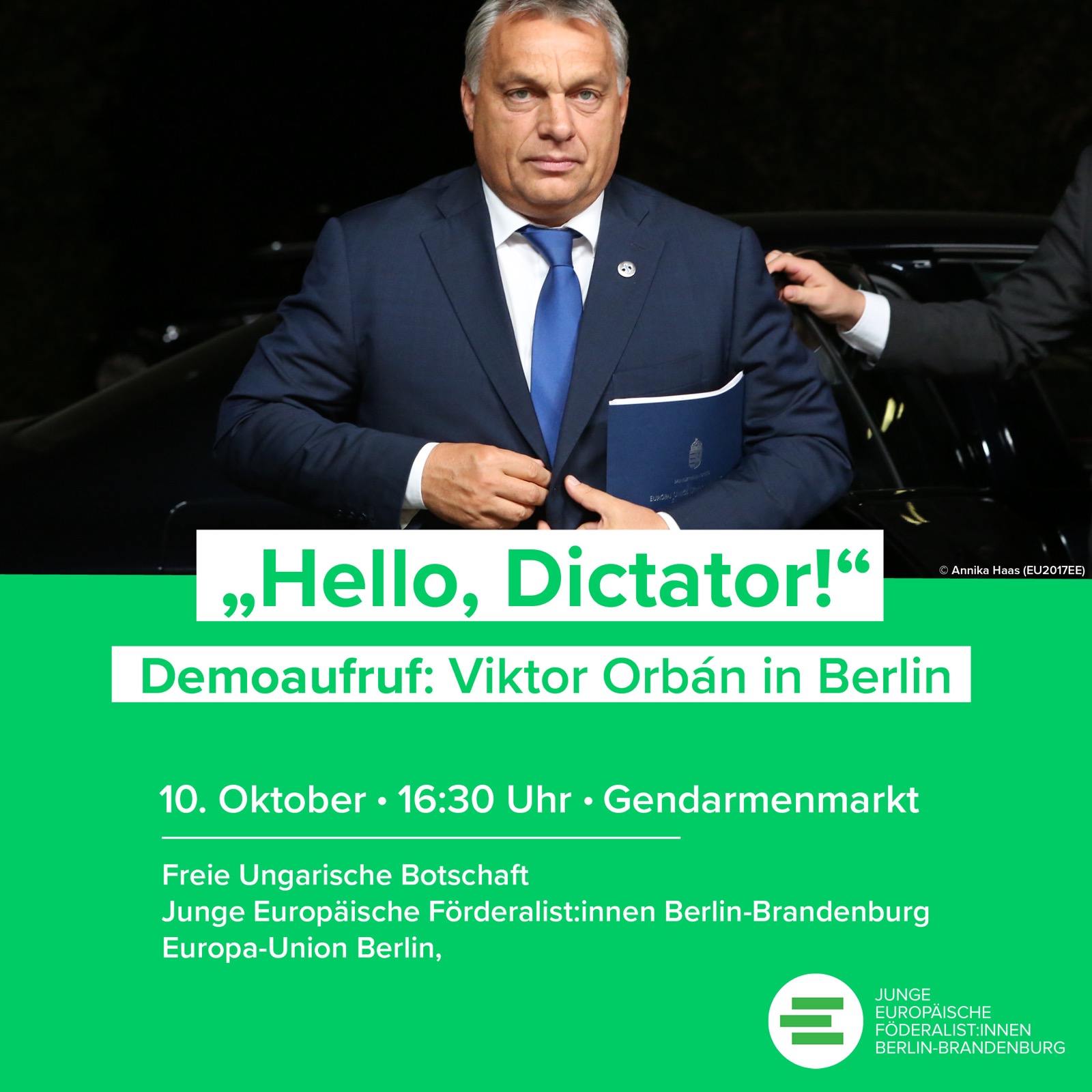 "Hello, Dictator!" Demoaufruf: Viktor Orbán in Berlin